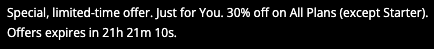 Special, limited-time offer. Just for You. 30% off on All Plans (except Starter).
Offers expires in 21h 16m 38s.