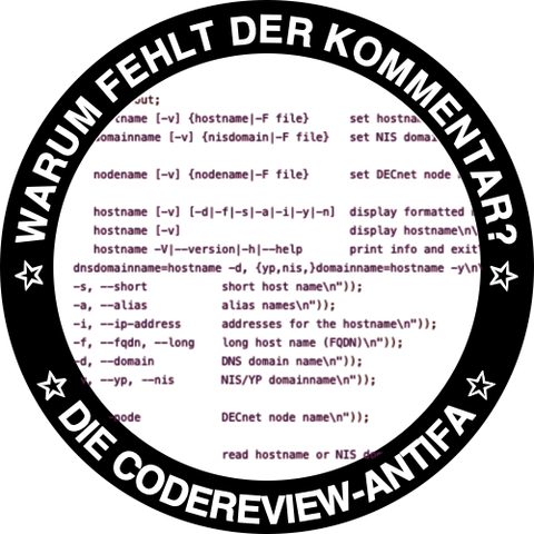 Warum fehlt der Kommentar? Die Codereview-Antifa.