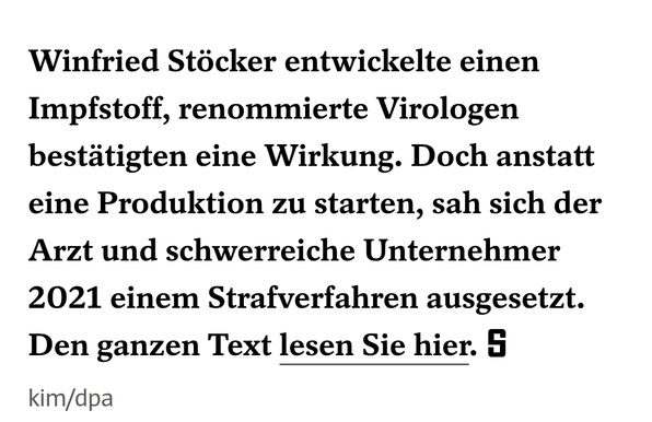 Winfried Stöcker entwickelte einen Impfstoff, renommierte Virologen bestätigten eine Wirkung. Doch anstatt eine Produktion zu starten, sah sich der Arzt und schwerreiche Unternehmer 2021 einem Strafverfahren ausgesetzt.